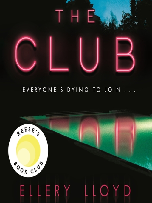 Title details for The Club by Ellery Lloyd - Available